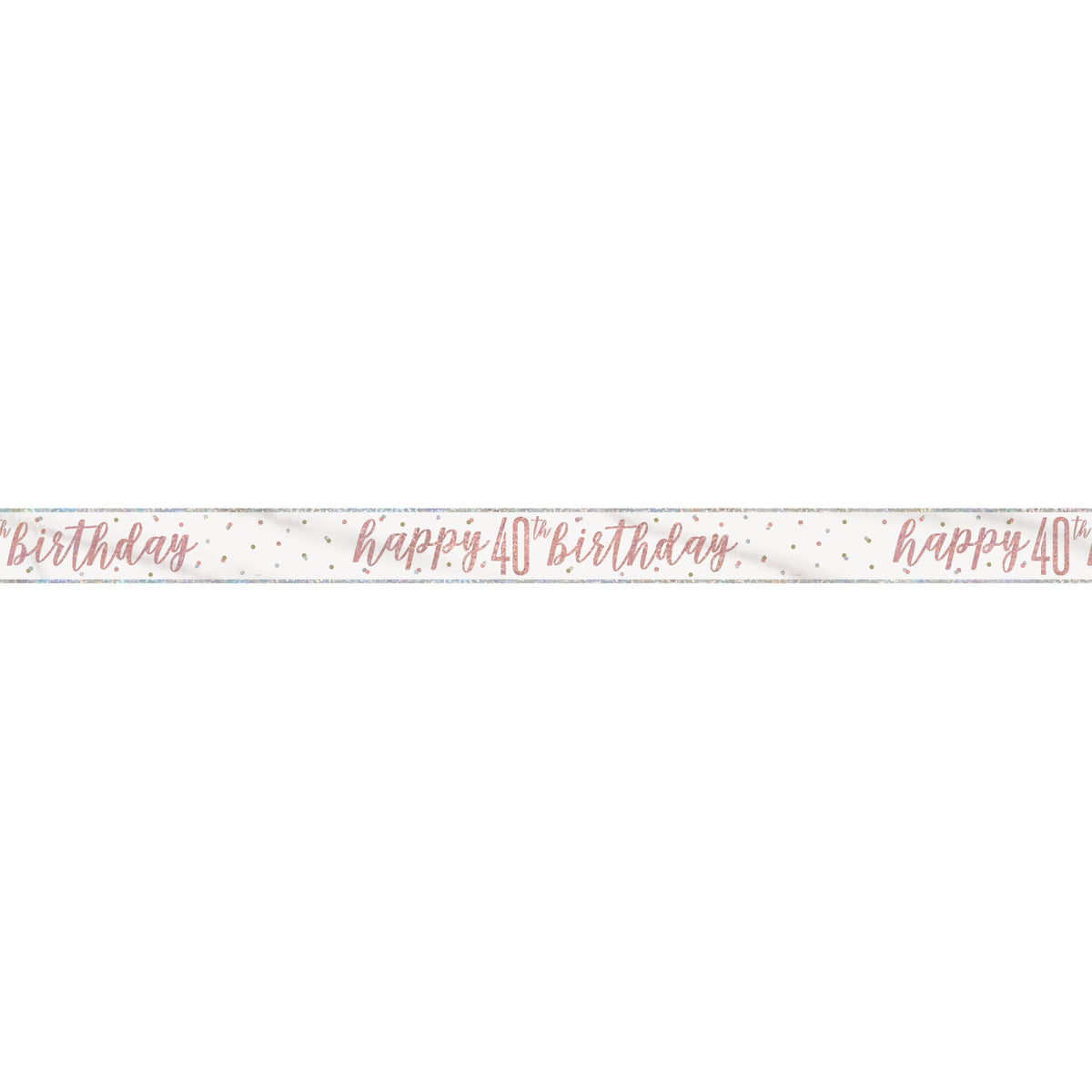 1 9' Glitz Rose Gold Foil Banner "Happy 40th Birthday"