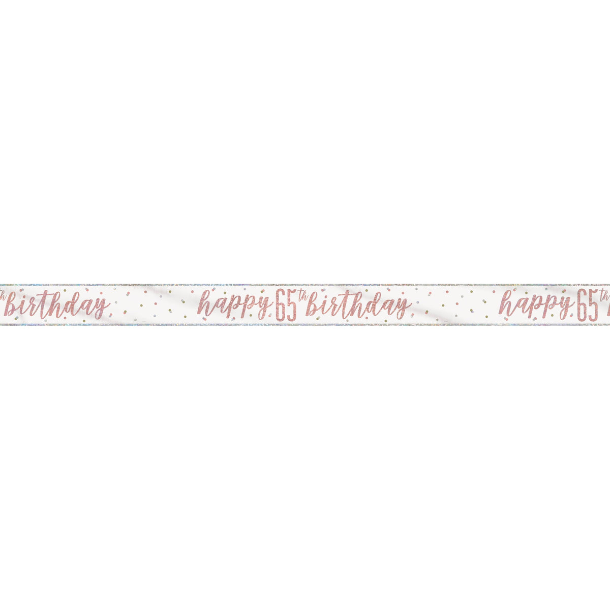 1 9' Glitz Rose Gold Foil Banner "Happy 65th Birthday"