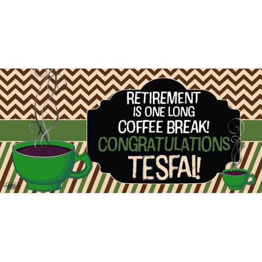 Banner - Custom Deluxe Coffee Retirement