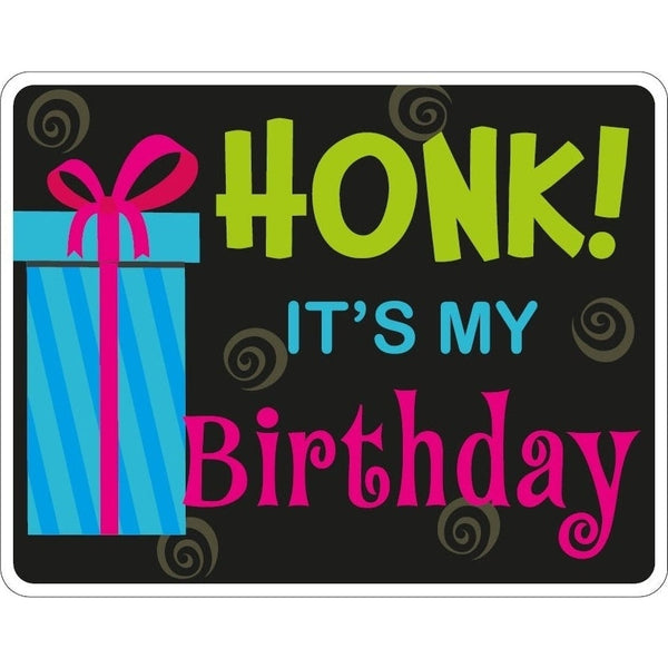 Honk It's My Birthday Black Gift Yard Sign