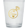 " I Do Crew" Shot Glass