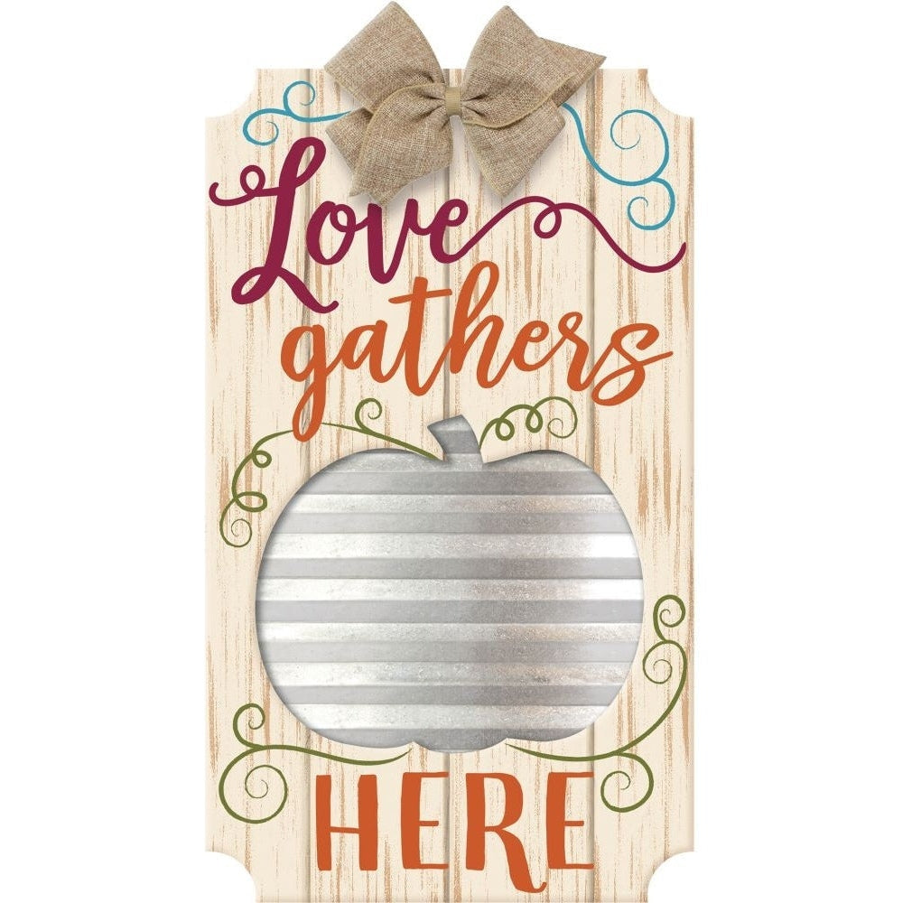 Love Gathers Here Large Easel