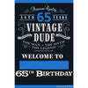 Yard Sign - Fill-In-The-Blank Vintage Dude Birthday 65